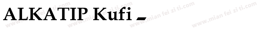 ALKATIP Kufi字体转换